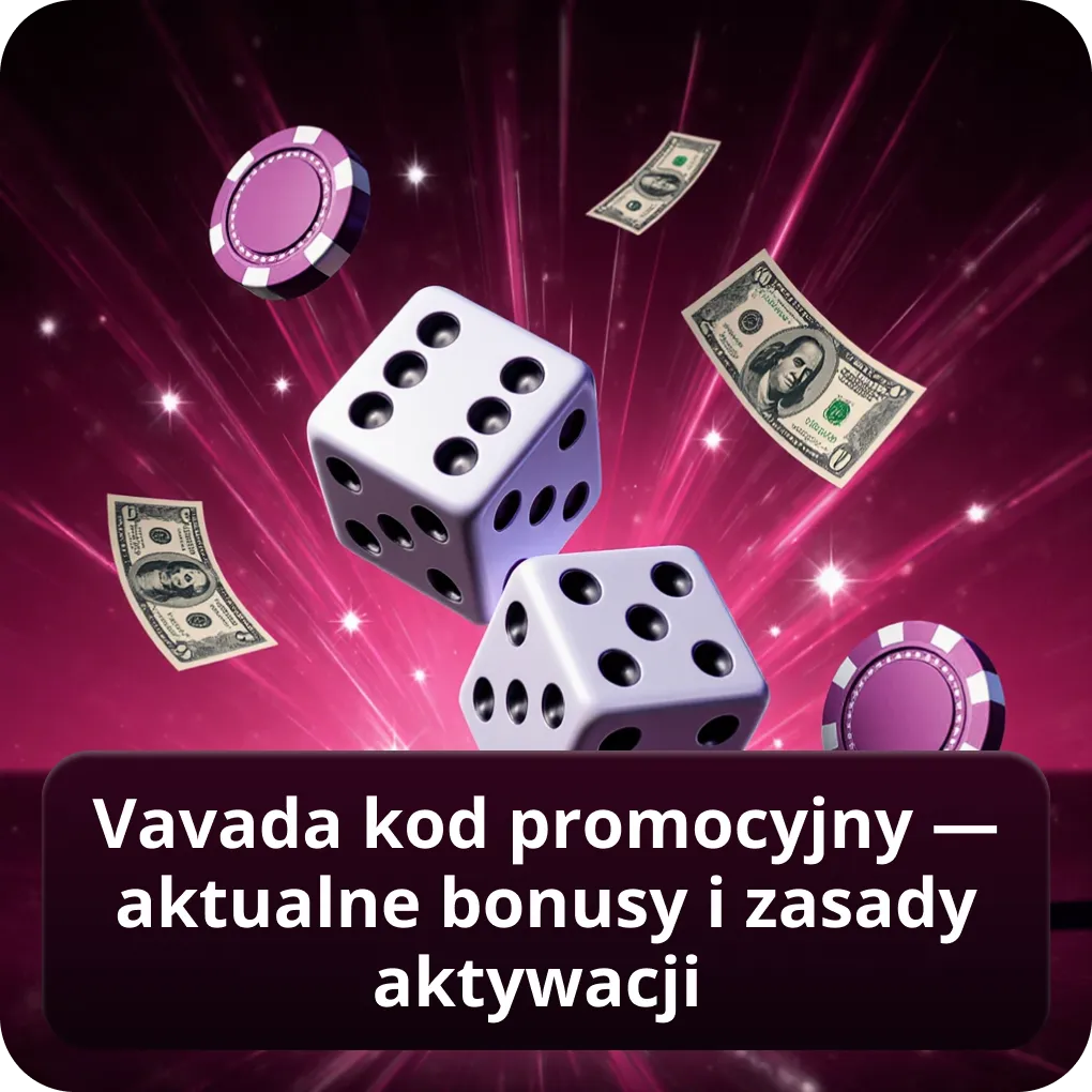 Vavada kod promocyjny — aktualne bonusy i zasady aktywacji
