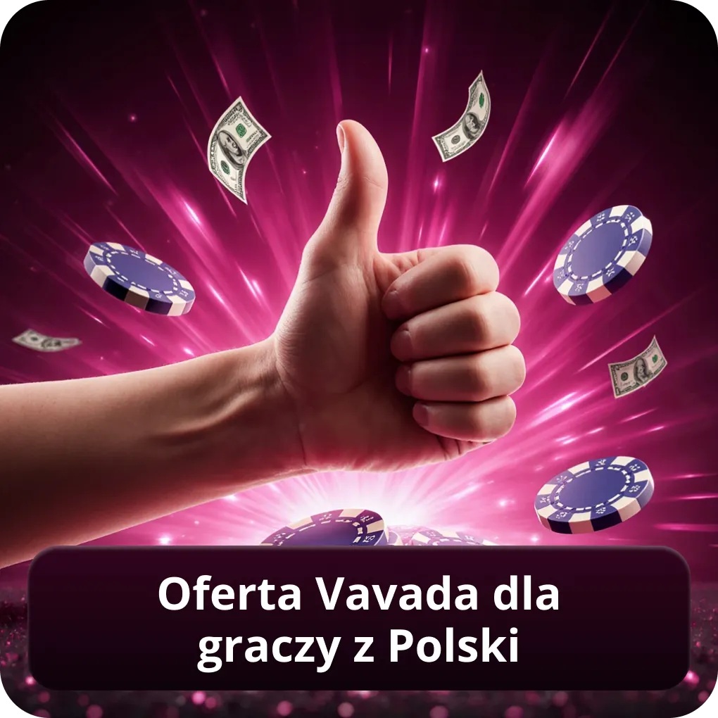 Oferta Vavada dla graczy z Polski