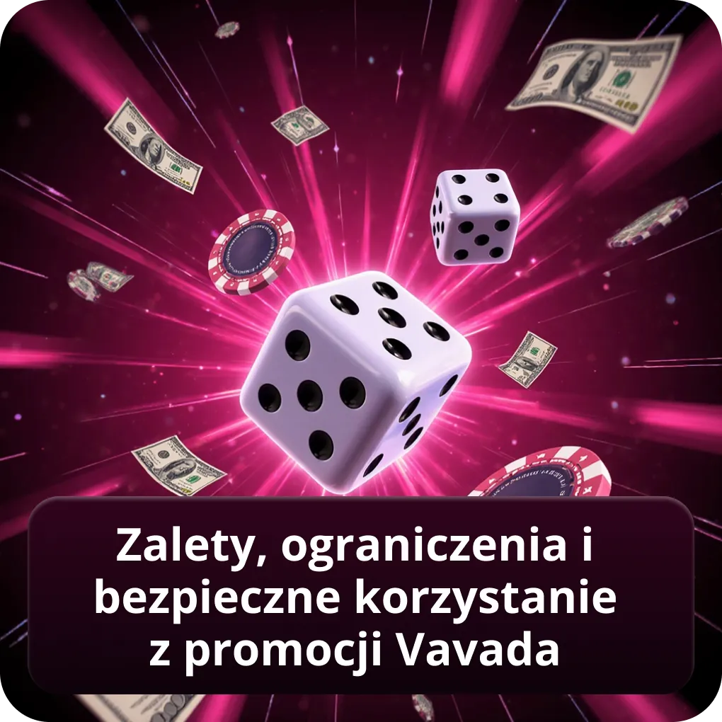 Zalety, ograniczenia i bezpieczne korzystanie z promocji Vavada