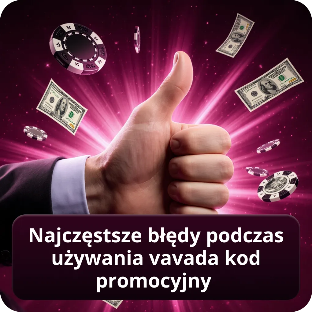 Najczęstsze błędy podczas używania Vavada kod promocyjny