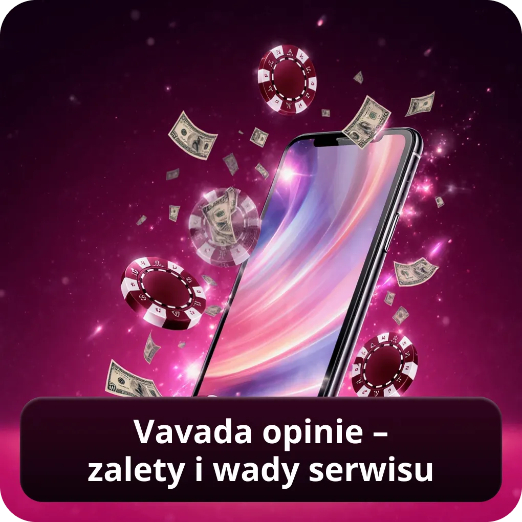 Vavada opinie – zalety i wady serwisu